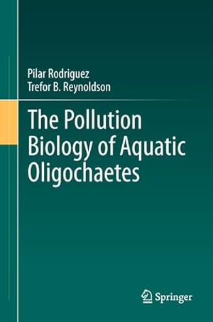 Immagine del venditore per The Pollution Biology of Aquatic Oligochaetes venduto da Rheinberg-Buch Andreas Meier eK