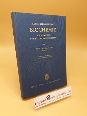 Bild des Verkufers fr Kurzes Lehrbuch der Biochemie fr Mediziner und Naturwissenschaftler zum Verkauf von Roland Antiquariat UG haftungsbeschrnkt