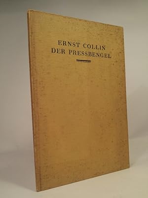 Der Pressbengel - Gesprächsbüchlein zwischen dem ästhetischen Bücherfreund und seinem in allen Sä...