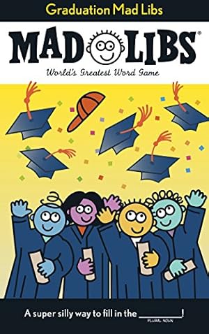 Bild des Verkufers fr Graduation Mad Libs: World's Greatest Word Game zum Verkauf von Reliant Bookstore