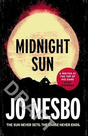 Image du vendeur pour Midnight Sun : Discover the novel that inspired addictive new film The Hanging Sun mis en vente par Smartbuy