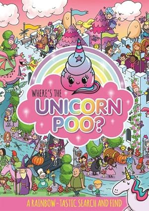 Bild des Verkufers fr Where's the Unicorn Poo? A Search and find zum Verkauf von Smartbuy