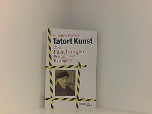 Seller image for Tatort Kunst: ber Flschungen, Betrger und Betrogene. Originalausgabe for sale by Book Broker