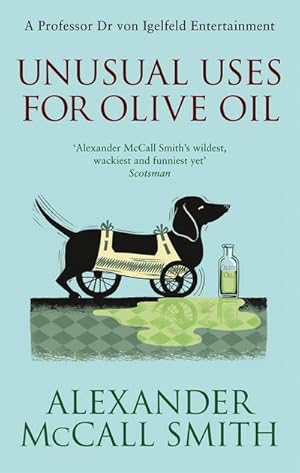 Bild des Verkufers fr Unusual Uses For Olive Oil : A Von Igelfeld Novel zum Verkauf von Smartbuy