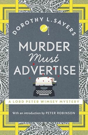 Immagine del venditore per Murder Must Advertise : Lord Peter Wimsey Book 10 venduto da Smartbuy