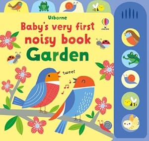 Bild des Verkufers fr Baby's Very First Noisy Book Garden zum Verkauf von Smartbuy
