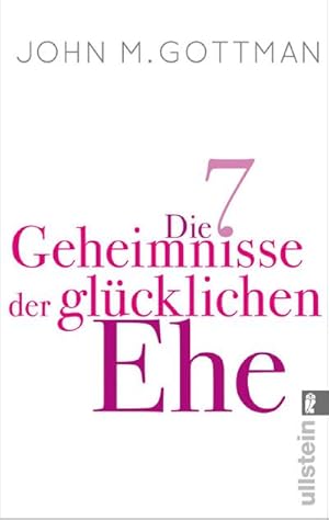 Bild des Verkufers fr Die 7 Geheimnisse der glcklichen Ehe : Ein hervorragender Ratgeber fr eine emotional intelligente Ehe. Daniel Goleman zum Verkauf von Smartbuy