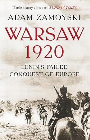 Imagen del vendedor de Warsaw 1920 : Lenin'S Failed Conquest of Europe a la venta por Smartbuy
