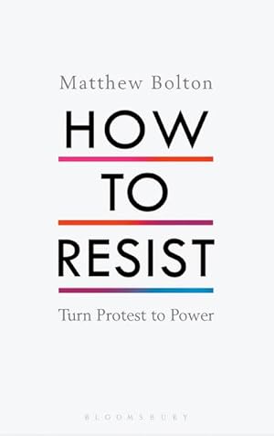 Seller image for How to Resist : Turn Protest to Power for sale by Smartbuy