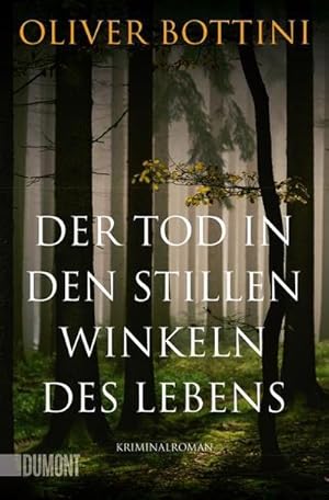 Seller image for Der Tod in den stillen Winkeln des Lebens : Kriminalroman for sale by Smartbuy