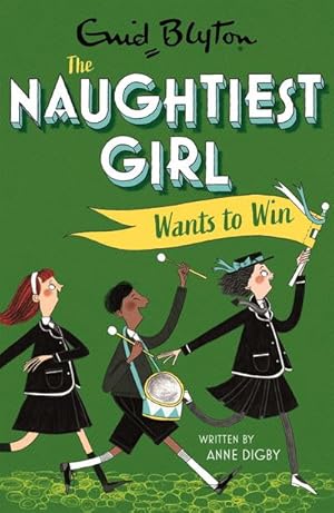 Bild des Verkufers fr The Naughtiest Girl: Naughtiest Girl Wants To Win : Book 9 zum Verkauf von Smartbuy
