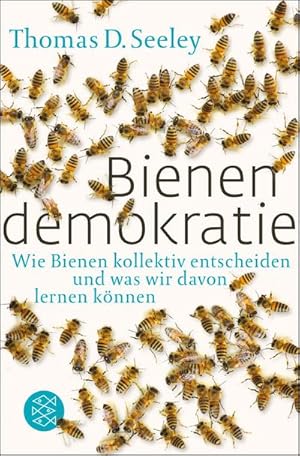Bild des Verkufers fr Bienendemokratie : Wie Bienen kollektiv entscheiden und was wir davon lernen knnen zum Verkauf von Smartbuy