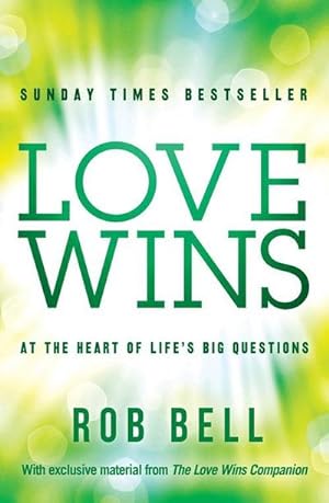 Seller image for Love Wins : At the Heart of Life's Big Questions for sale by Smartbuy