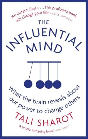 Bild des Verkufers fr The Influential Mind : What the Brain Reveals About Our Power to Change Others zum Verkauf von Smartbuy