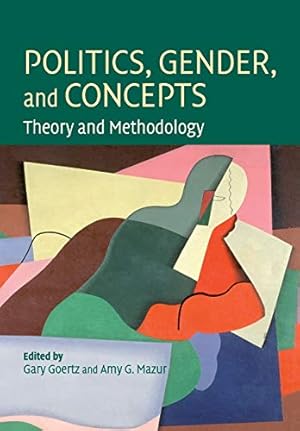 Bild des Verkufers fr Politics, Gender, and Concepts: Theory and Methodology zum Verkauf von WeBuyBooks