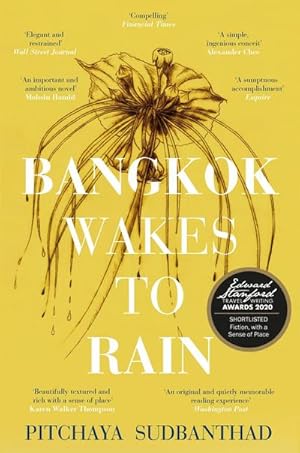 Bild des Verkufers fr Bangkok Wakes to Rain : Shortlisted for the 2020 Edward Stanford 'Fiction with a Sense of Place' award zum Verkauf von Smartbuy