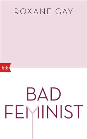Bild des Verkufers fr Bad Feminist : Essays zum Verkauf von Smartbuy
