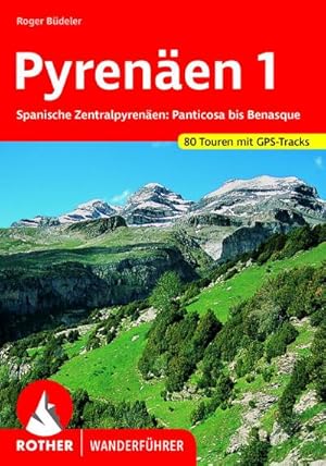 Bild des Verkufers fr Pyrenen 1 : Spanische Zentralpyrenen: Panticosa bis Benasque. 80 Touren mit GPS-Tracks zum Verkauf von Smartbuy