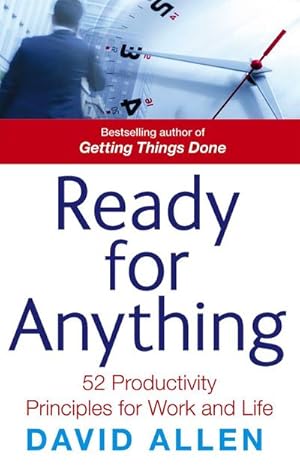 Bild des Verkufers fr Ready For Anything : 52 productivity principles for work and life zum Verkauf von Smartbuy