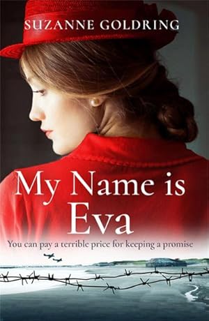 Bild des Verkufers fr My Name is Eva : An absolutely gripping and emotional historical novel zum Verkauf von Smartbuy