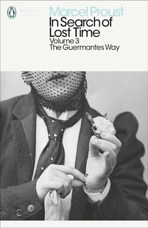 Seller image for In Search of Lost Time: Volume 3 : The Guermantes Way for sale by Smartbuy