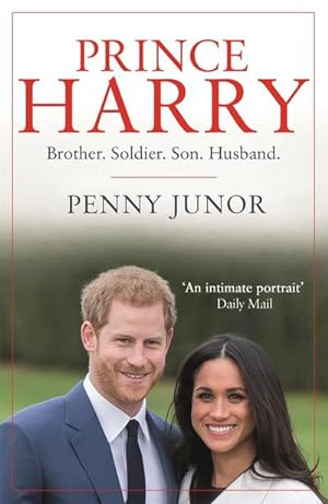 Bild des Verkufers fr Prince Harry : Brother. Soldier. Son. Husband. zum Verkauf von Smartbuy