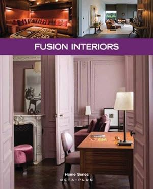 Seller image for Fusion Interiors (Home Series): No. 25 for sale by WeBuyBooks