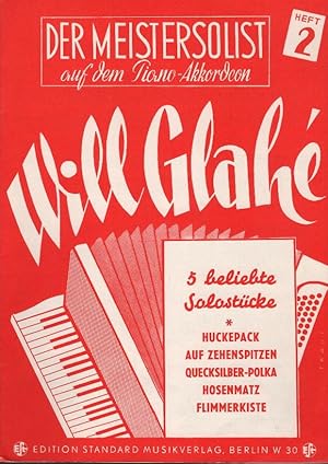 Bild des Verkufers fr 5 beliebte Solostcke; Teil: [2]. Der Meistersolist auf d. Piano-Akkordeon ; Heft. 2 zum Verkauf von Schrmann und Kiewning GbR