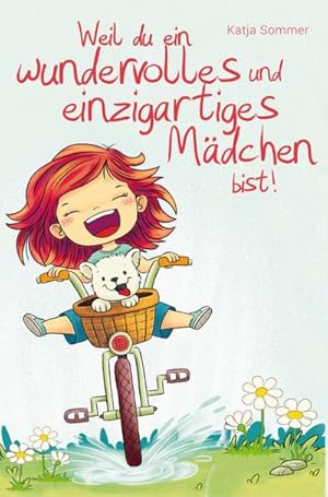 Seller image for Weil du ein wundervolles und einzigartiges Mdchen bist! for sale by Smartbuy