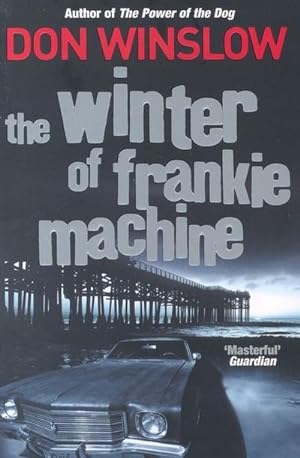 Bild des Verkufers fr The Winter of Frankie Machine zum Verkauf von Smartbuy