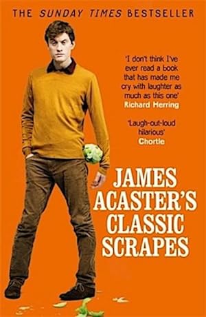 Bild des Verkufers fr James Acaster's Classic Scrapes - The Hilarious Sunday Times Bestseller zum Verkauf von Smartbuy