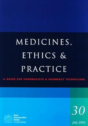 Imagen del vendedor de Medicines, Ethics and Practice Guide (Ed. 0030) a la venta por WeBuyBooks