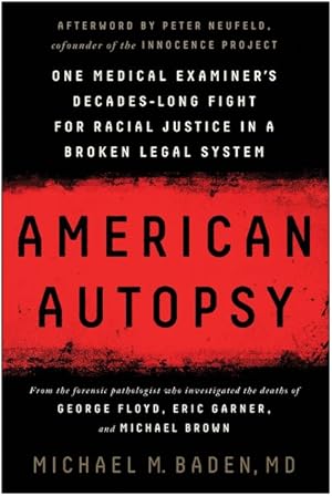 Seller image for American Autopsy : One Medical Examiner's Decades-long Fight for Racial Justice in a Broken Legal System for sale by GreatBookPrices