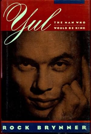 Seller image for Yul: The Man Who Would be King : a Memoir of Father and Son for sale by WeBuyBooks