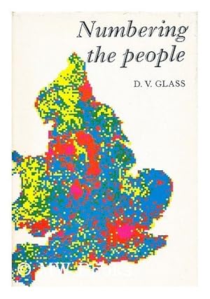 Bild des Verkufers fr Numbering the People. The eighteenth-century population controversy and the development of census and vital statistics in Britain zum Verkauf von WeBuyBooks