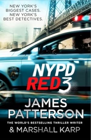 Imagen del vendedor de NYPD Red 3 : A chilling conspiracy - and a secret worth dying for. a la venta por Smartbuy