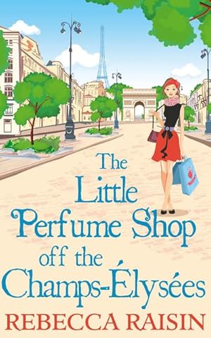 Immagine del venditore per The Little Perfume Shop Off The Champs-Elysees venduto da Smartbuy