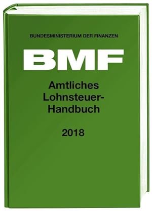 Bild des Verkufers fr Amtliches Lohnsteuer-Handbuch 2018 zum Verkauf von Smartbuy