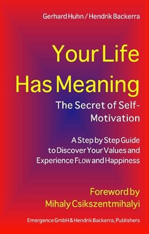 Bild des Verkufers fr Your Life Has Meaning zum Verkauf von WeBuyBooks