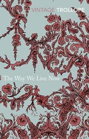 Seller image for The Way We Live Now for sale by Smartbuy