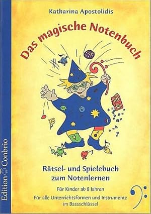 Bild des Verkufers fr Das magische Notenbuch - Bassschlssel : Rtsel- und Spielebuch zum Notenlernen fr Kinder ab 8 Jahren. Fr alle Unterrichtsformen und Instrumente im Bassschlssel zum Verkauf von Smartbuy