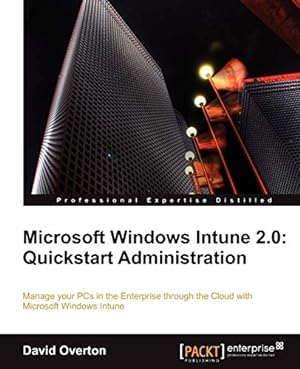 Bild des Verkufers fr Microsoft Windows Intune 2.0: Quickstart Administration zum Verkauf von WeBuyBooks