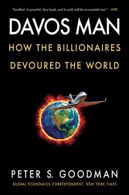 Seller image for Davos Man : How the Billionaires Devoured the World for sale by GreatBookPrices