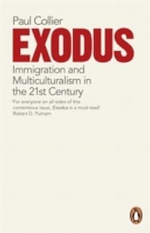 Bild des Verkufers fr Exodus : Immigration and Multiculturalism in the 21st Century zum Verkauf von Smartbuy