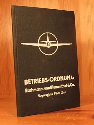 Betriebsordnung für Bachmann, von Blumenthal & Co., Flugzeugbau, Fürth (By).