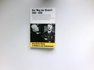 Das Dritte Reich : Bd. 3., Der Weg der Gewalt 1936 - 1939