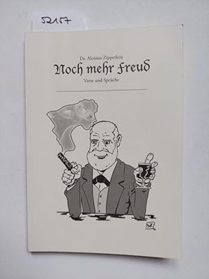 Noch mehr Freud : Verse und Sprüche Dr. Aloisius Zipperlein