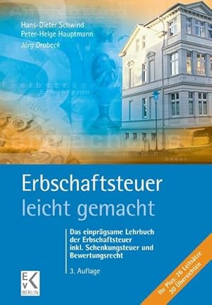 Seller image for Erbschaftsteuer - leicht gemacht. : Das einprgsame Lehrbuch der Erbschaftsteuer inkl. Schenkungsteuer und Bewertungsrecht. for sale by Smartbuy