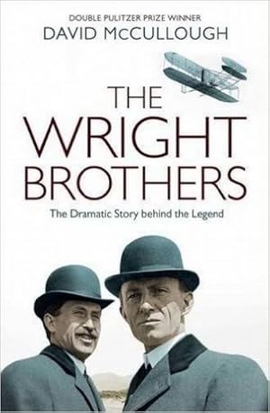 Seller image for The Wright Brothers : The Dramatic Story Behind the Legend for sale by Smartbuy