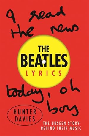 Imagen del vendedor de The Beatles Lyrics : The Unseen Story Behind Their Music a la venta por Smartbuy